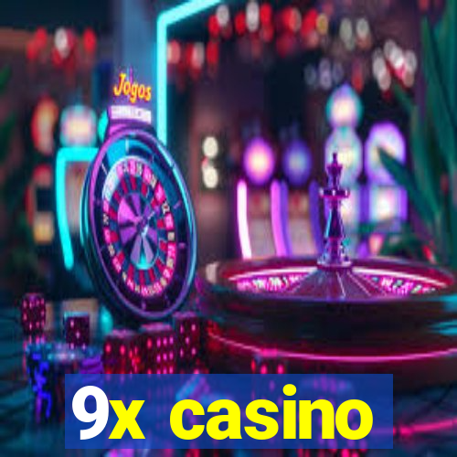 9x casino